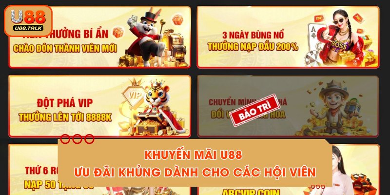 Khuyến Mãi U88 - Ưu Đãi Khủng Dành Cho Các Hội Viên