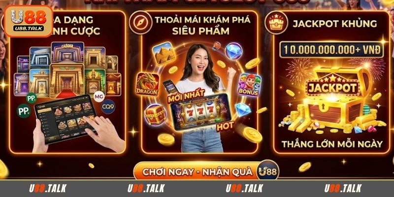Lợi ích nổi bật khi tham gia slot U88